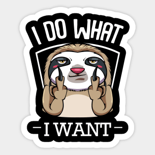 Sloth - I Do What I Want - Middlefinger Sticker